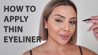 EASY TECHNIQUE FOR PERFECTLY THIN EYELINER | NINA UBHI