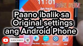 Paano ibalik sa Original settings ang Android Phone | Cellphone Tips and Tutorial