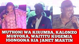 MUTHONI WA KIRUMBA, KALONZO, WAITITU BABA YAO KUGEMIA IGONGONA RIA MARTIN JANET