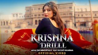 Krishna Drill (Official Video) | DG Immortals | Khyati Sharma | Acharya P | New Haryanvi Song 2024