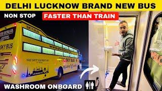 Lucknow Delhi Brand New Non Stop Bus Journey *Yeh toh Train se bhe Tej hai* in Just 7 Hours