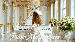 Calm Classical Piano Masterpieces: Debussy, Chopin, Fauré, Grieg, Petzold, Mozart, Mendelssohn