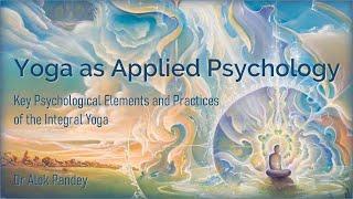 The Practice (Yoga as Applied Psychology) by Dr Alok Pandey (TE 260)