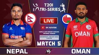 NEPAL VS OMAN 5TH T20 MATCH LIVE  T20 TRI-NATION SERIES MATCH || NEPAL VS OMAN LIVE 2024 T20