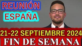 Reunión de este Fin de Semana 16-22 de Septiembre 2024 ESPAÑA