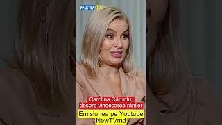 Carolina Căruntu, despre vindecarea rănilor