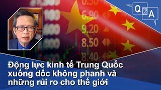 Động lực kinh tế Trung Quốc xuống dốc không phanh và những rủi ro cho thế giới | VOA