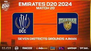 Dubai vs Fujairah | Match 20 | Seven Districts Present Emirates D20 Powered by Fancode