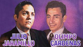 JULIO JARAMILLO Y OLIMPO CÁRDENAS - LA PAREJA PERFECTA DE MÚSICA BOLEROS - CANCIONES INMORTALES