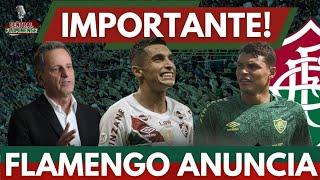 NOTÍCIA IMPORTANTE PARA O FLUMINENSE! | FLAMENGO FAZ ANÚNCIO DE JOGO CONTRA O FLU!