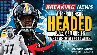 BREAKING NEWS: Allen Robinson Signed to 53 Man Roster & Ragnow A NO GO IN WEEK 4!