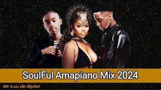 Soulful Amapiano Mix 2024 | Leemckrazy • Mawhoo • Gaba Canal • Kabza De Small • Kelvin Momo • Azana