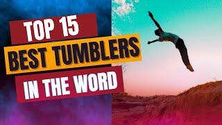 TOP 15 TUMBLING MONSTERS IN THE WORLD 