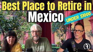 Best Place to Live in Mexico Under $1000