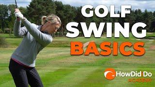 How to swing a golf club: THE BASICS! | HowDidiDo Academy