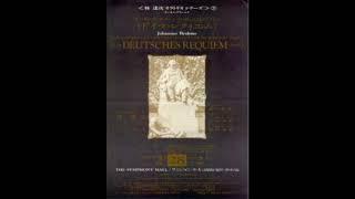 Johannes Brahms - DEUTSCHES REQUIEM (Conductor : Tatsuji Hayashi)