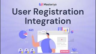 User Registration Integration: Masteriyo LMS