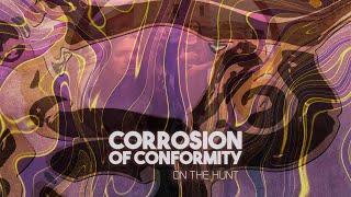 CORROSION OF CONFORMITY - On The Hunt (OFFICIAL VISUALIZER)