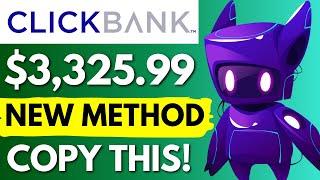 Affiliate Marketing Clickbank: Copy My $3,325.99 New Method To Make Money On Clickbank (2024)