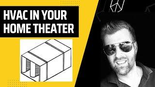 How to optimize HVAC in your HOME THEATER