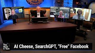 Dogecoin Fort Knox - AI Cheese, SearchGPT, "Free" Facebook