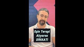 Eşin Terapi Alıyorsa Dikkat!