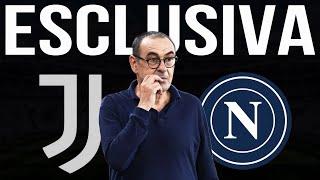 SARRI: "JUVENTUS-NAPOLI, VI DICO TUTTO"