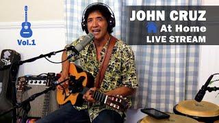 John Cruz At Home - Live Stream Concert | Vol.1 | May 9, 2020 | #TogetherAtHome