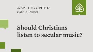 Should Christians listen to secular music?