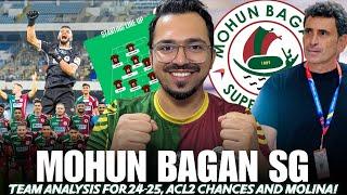 Mohun Bagan SG Team Analysis for 24-25 Season | ISL Shield Winners & ACL2 Prospect!