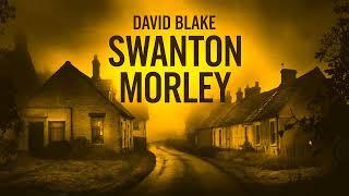 Swanton Morley by Sir David Blake  | Audiobook Mystery, Crime & Suspense Full Length
