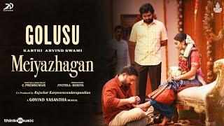 Golusu | Meiyazhagan | Karthi, Arvind Swami | Govind Vasantha | C.Premkumar