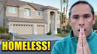 Las Vegas Homes For Sale - Homeless!