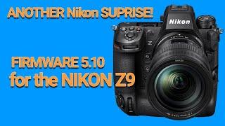 Nikon Did It Again! Firmware 5.10 for the Z9