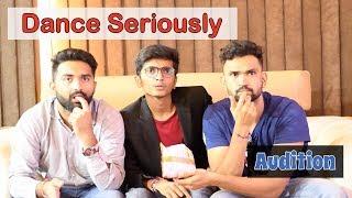 DANCE SERIOUSLY AUDITION | DUDE SERIOUSLY (GUJARATI)