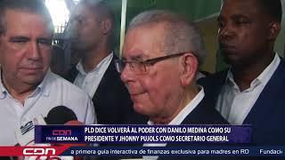 PLD dice volverá al poder con Danilo Medina como su presidente