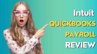 Intuit QuickBooks Payroll Review: The Pros and Cons