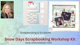 Scrapbooking & Scripture – Snow Days Scrapbooking Workshop Kit