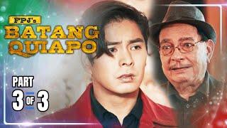 FPJ's Batang Quiapo | Episode 537 (3/3) | March 7, 2025