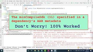 The minCompileSdk (31) specified in a dependency's AAR metadata in Android Studio