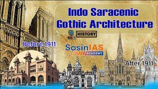 History Class | Discover Indo-Saracenic Gothic Architecture! | Sosin IAS Academy Hyderabad |