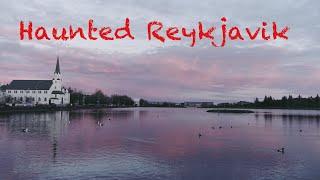Haunted Iceland - Reykjavik's darkest ghost stories