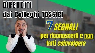 Colleghi tossici in ufficio | 7 consigli per riconoscerli...e evitarli