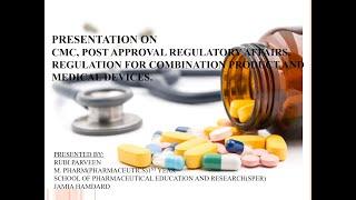 Chemistry Manufacturing Control (CMC), Post approval changes- Regulatory Affairs