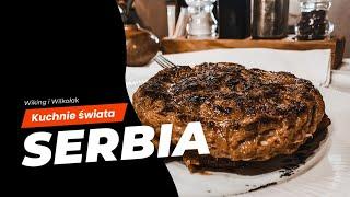 World cuisines: Serbia. How to eat your fill on a small cost. Serbian Culinary Traditions KS.001