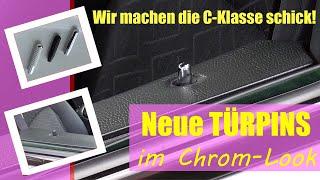 Austausch der Türpins - Chrom Look für die Mercedes C-Klasse W203 - Door Pins Tuning