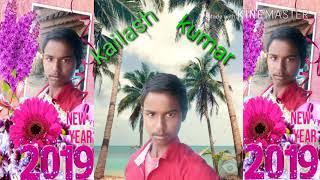 Kailash kumar dj song 2019