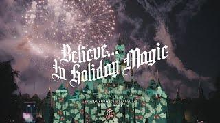 Believe... in Holiday Magic 2024