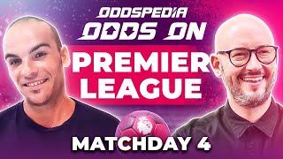 Premier League Predictions 2024/25 Matchday 4 | Best Football Betting Tips Today