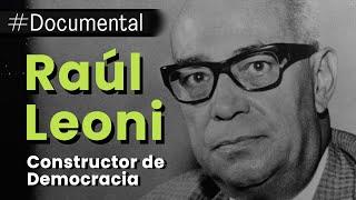 #Documental - Raúl Leoni. Constructor de Democracia